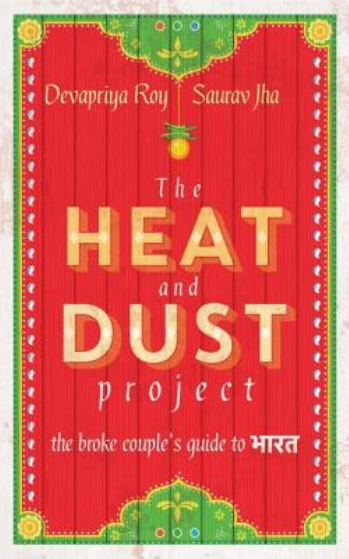 Heat and Dust Project, The