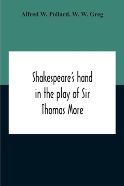 Shakespeare'S Hand In The Play Of Sir Thomas More