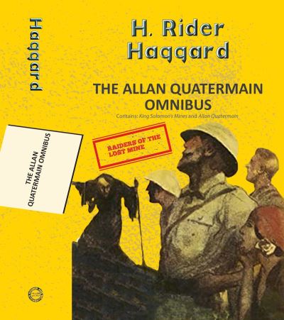 The Alan Quatermain Omnibus