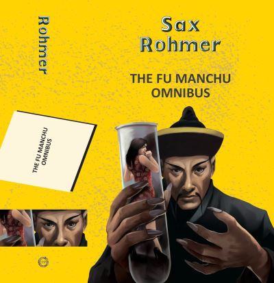 The Fu Manchu Omnibus