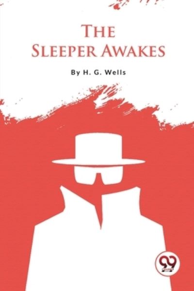 The Sleeper Awakes