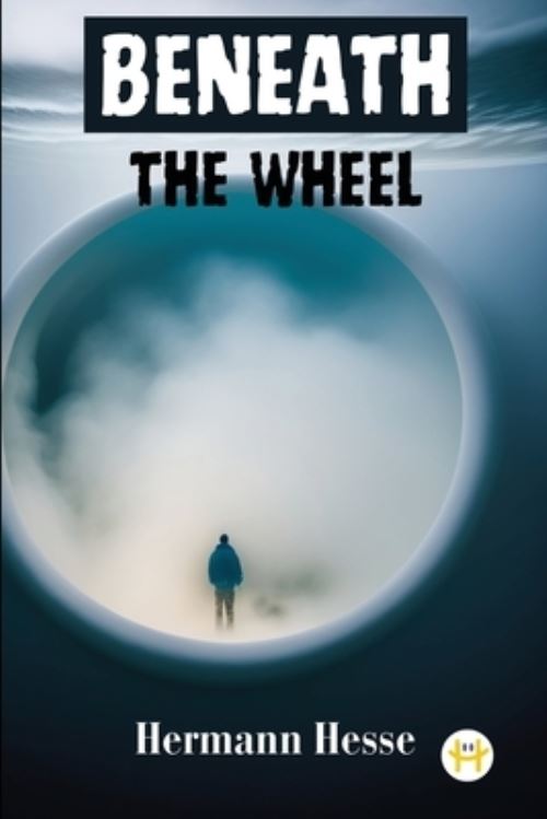 Beneath the Wheel