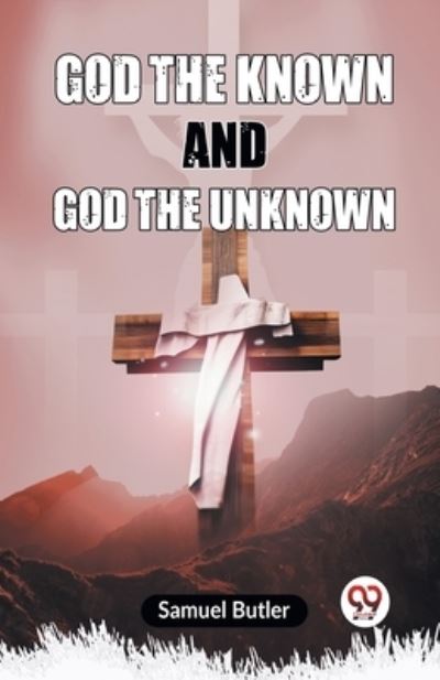 God The Known And God The Unknown