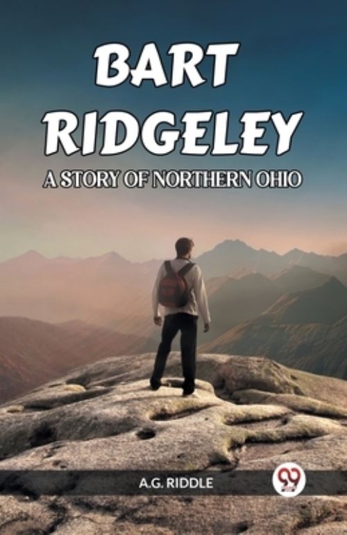 Bart Ridgeley a Story of Northern Ohio
