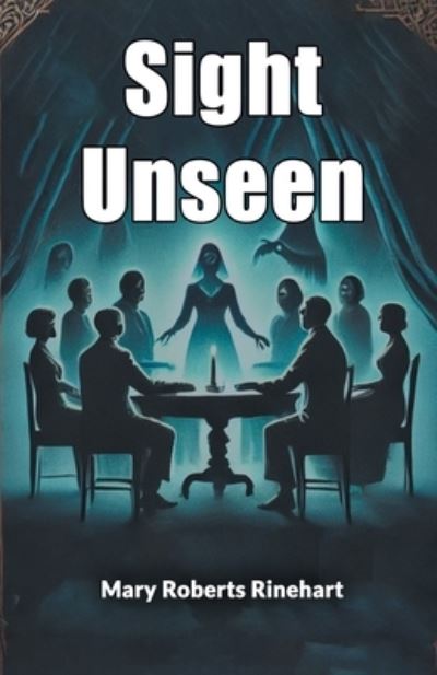 Sight Unseen