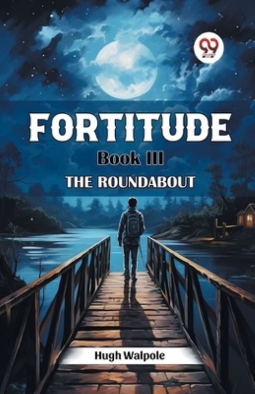 Fortitude Book III The Roundabout