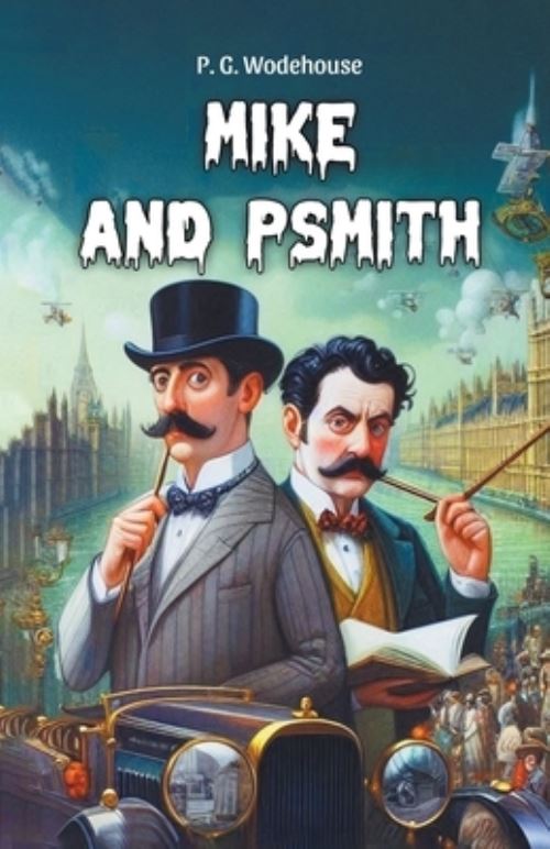 Mike and Psmith