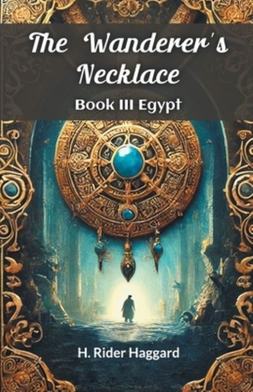 The Wanderer's Necklace Book III EGYPT