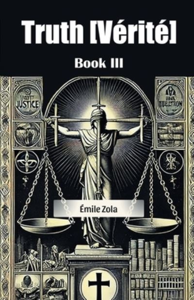 Truth [Verite] Book III