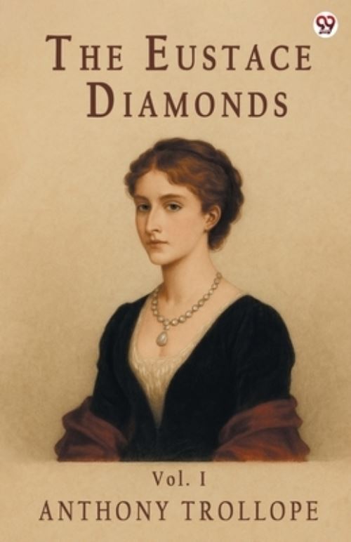 The Eustace Diamonds Vol. I