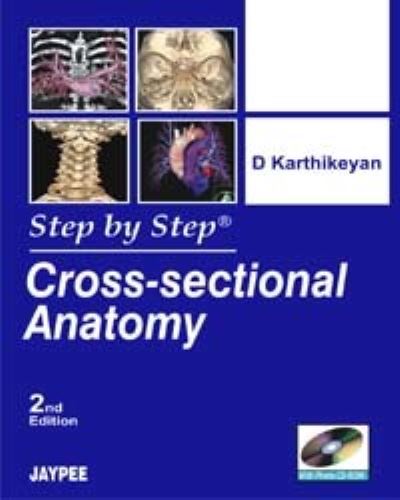 Step by Step Cross-Sectional Anatomy