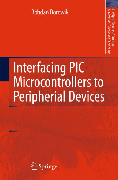 Interfacing PIC Microcontrollers to Peripheral Devices