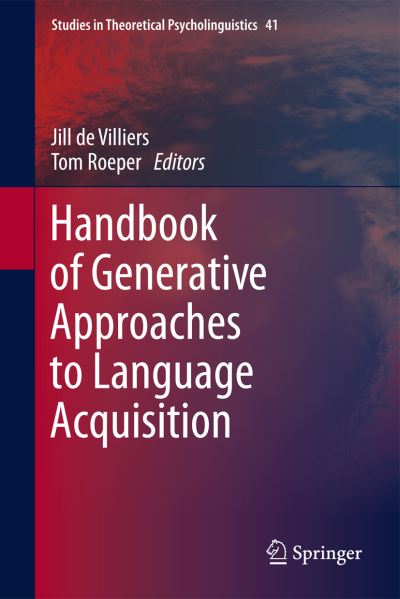 Handbook of Generative Approaches to Language Acquisition
