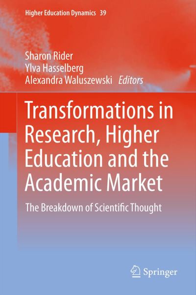 Transformations in Research, Higher Education and the Academic Market