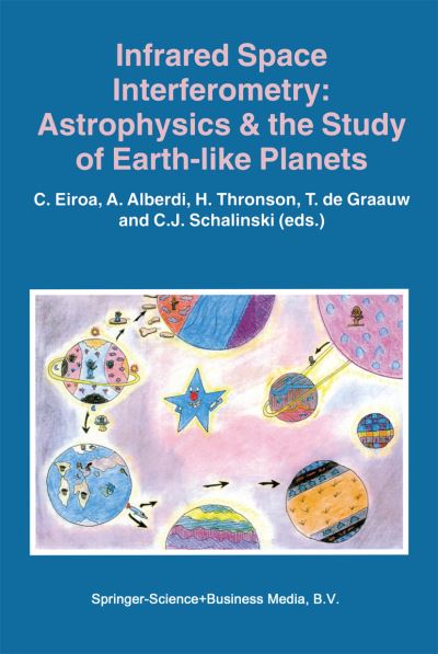 Infrared Space Interferometry: Astrophysics & The Study of Earth-Like Planets