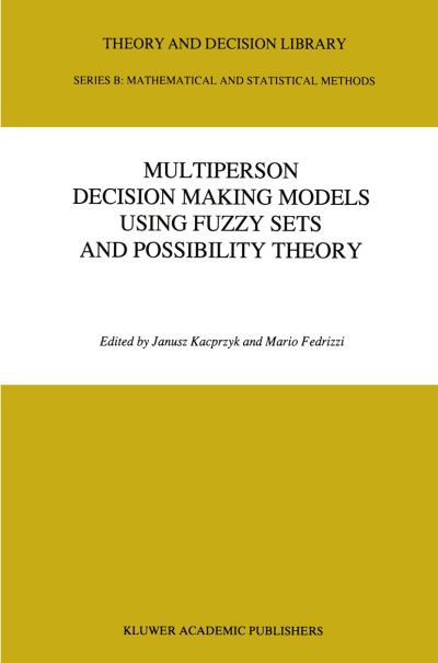 Multiperson Decision Making Models Using Fuzzy Sets and Possibility Theory