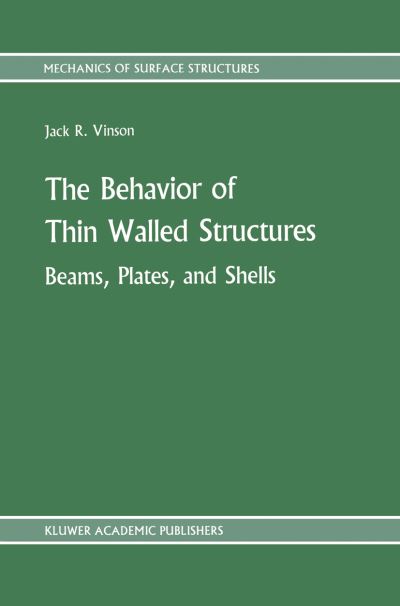 The Behavior of Thin Walled Structures