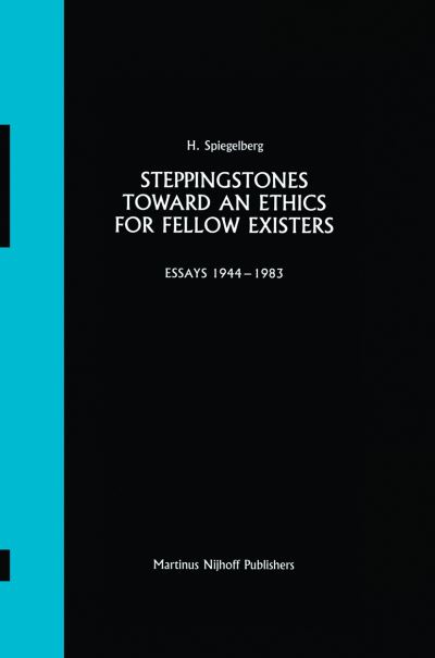 Steppingstones Toward an Ethics for Fellow Existers