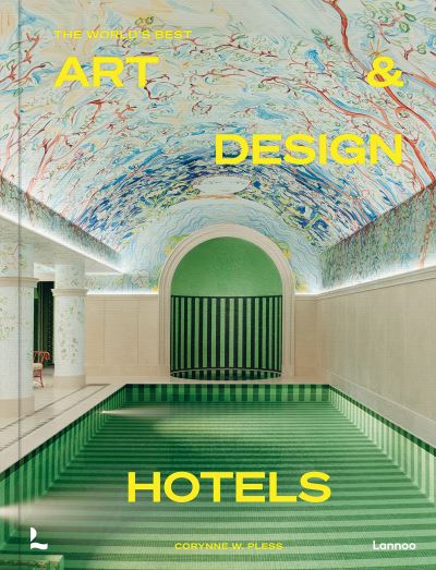 The World's Best Art & Design Hotels