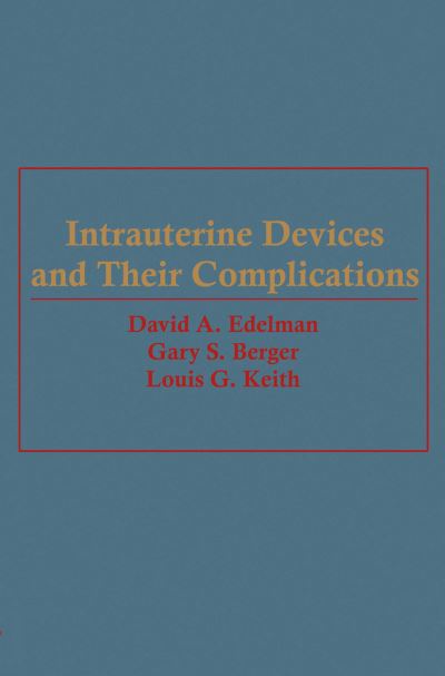 Intrauterine Devices and Their Complications