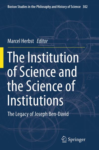 The Institution of Science and the Science of Institutions
