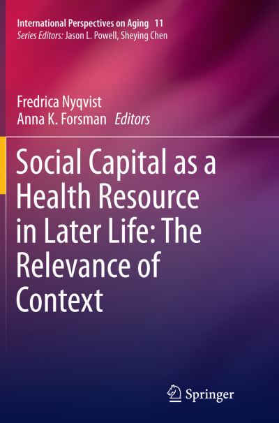 Social Capital as a Health Resource in Later Life