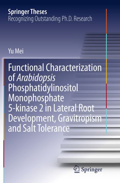Functional Characterization of Arabidopsis Phosphatidylinositol Monophosphate 5-Kinase 2 in Lateral Root Development, Gravitropism and Salt Tolerance