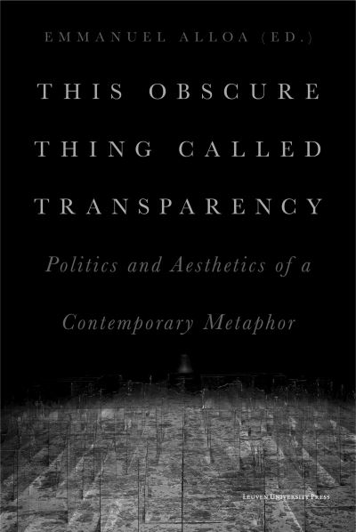 This Obscure Thing Called Transparency