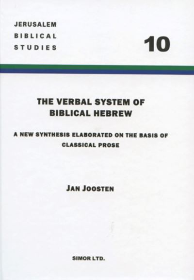 The Verbal System of Biblical Hebrew