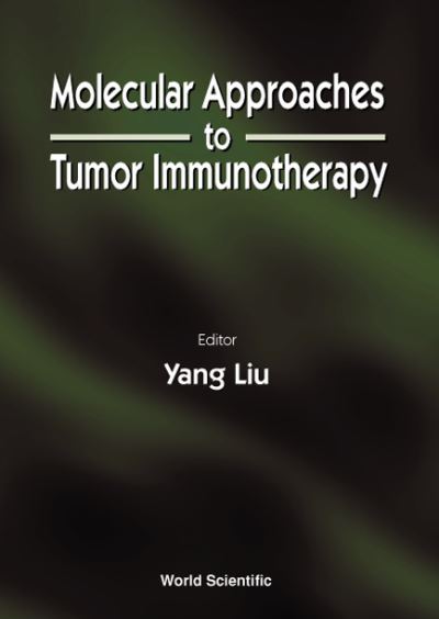Molecular Approaches To Tumor Immunotherapy