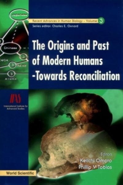 Origins And Past Of Modern Humans, The