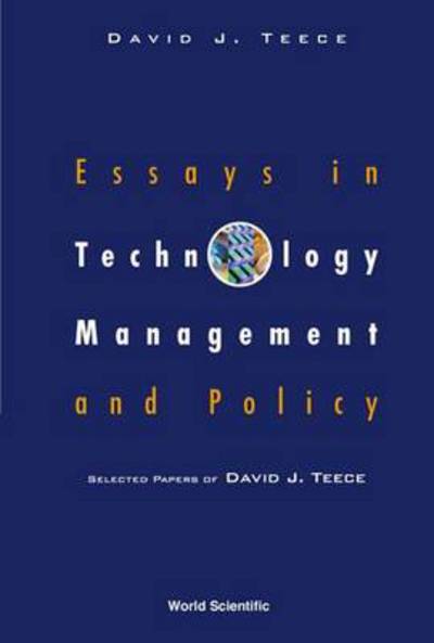 Essays In Technology Management And Policy