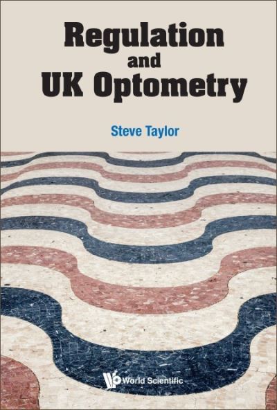 Regulation and UK Optometry