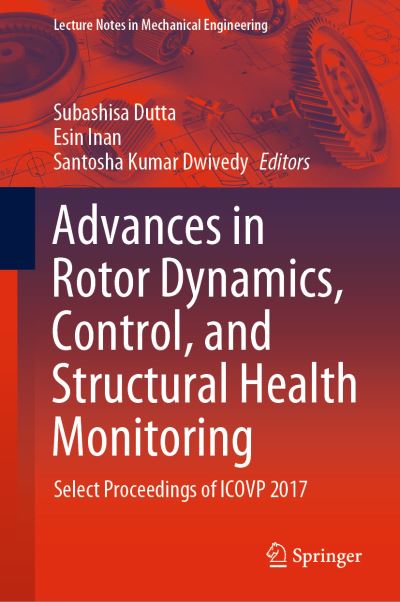 Advances in Rotor Dynamics, Control, and Structural Health Monitoring
