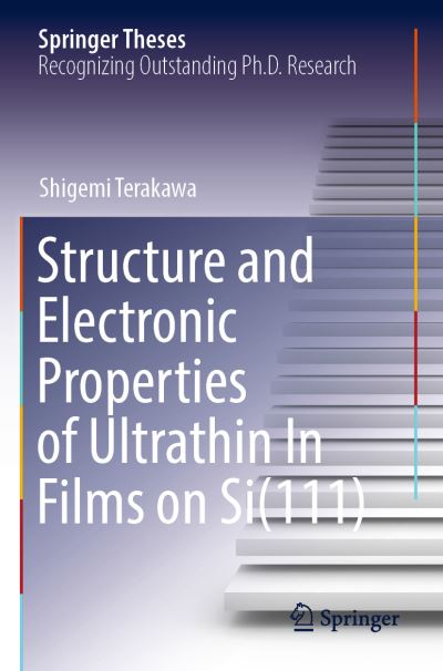Structure and Electronic Properties of Ultrathin in Films on Si(111)