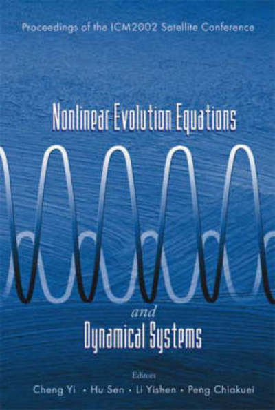 Nonlinear Evolution Equations And Dynamical Systems, Proceedings Of The Icm2002 Satellite Conference