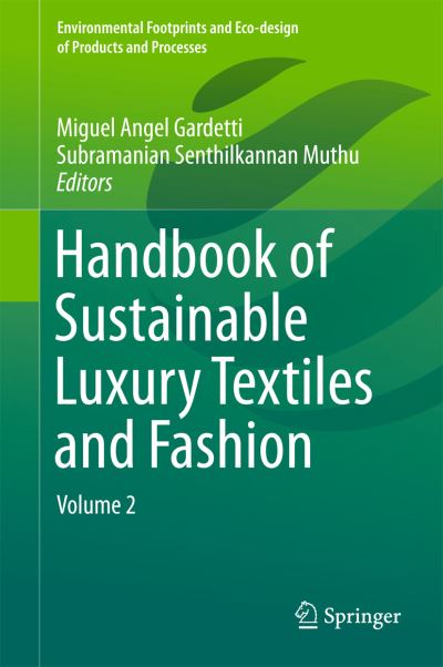 Handbook of Sustainable Luxury Textiles and Fashion. Volume 2