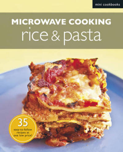 Microwave Cooking, Rice & Pasta
