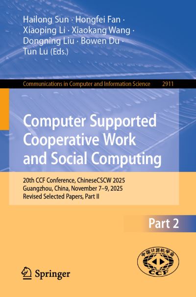 Computer Supported Cooperative Work and Social Computing Part II