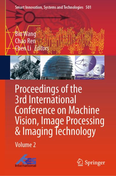 Proceedings of the 3rd International Conference on Machine Vision, Image Processing & Imaging Technology. Volume 2