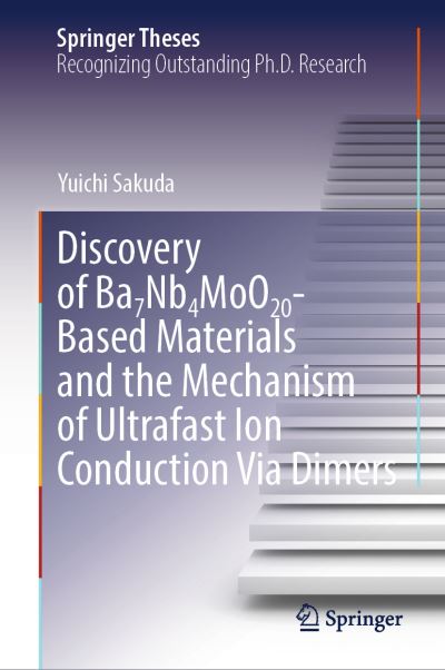 Discovery of Ba7Nb4MoO20-Based Materials and the Mechanism of Ultrafast Ion Conduction Via Dimers