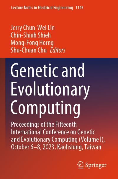 Genetic and Evolutionary Computing Volume I
