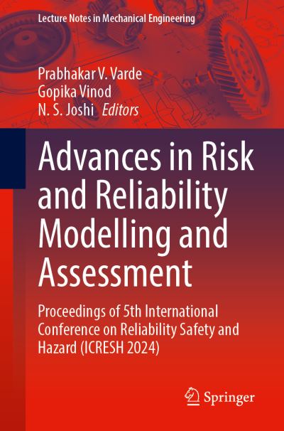 Advances in Risk and Reliability Modelling and Assessment