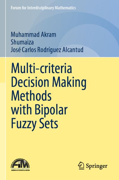 Multi-Criteria Decision Making Methods With Bipolar Fuzzy Sets