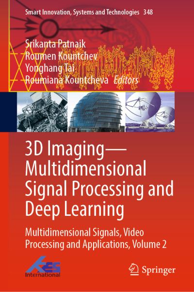 3D Imaging Volume 2 Multidimensional Signals, Video Processing and Applications