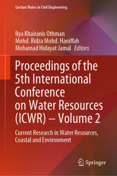 Proceedings of the 5th International Conference on Water Resources (ICWR). Volume 2 Current Research in Water Resources, Coastal and Environment
