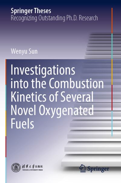 Investigations Into the Combustion Kinetics of Several Novel Oxygenated Fuels