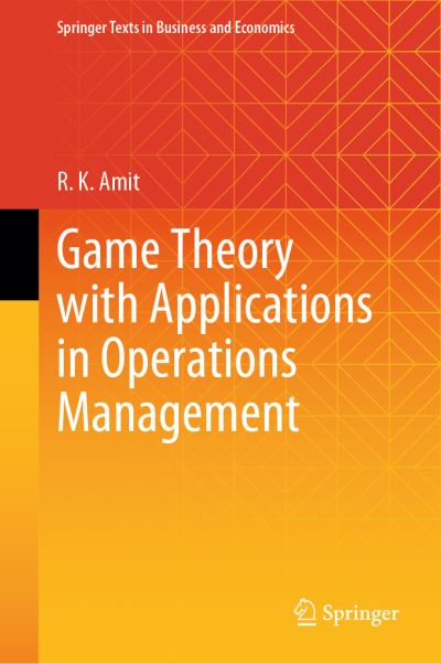 Game Theory With Applications in Operations Management