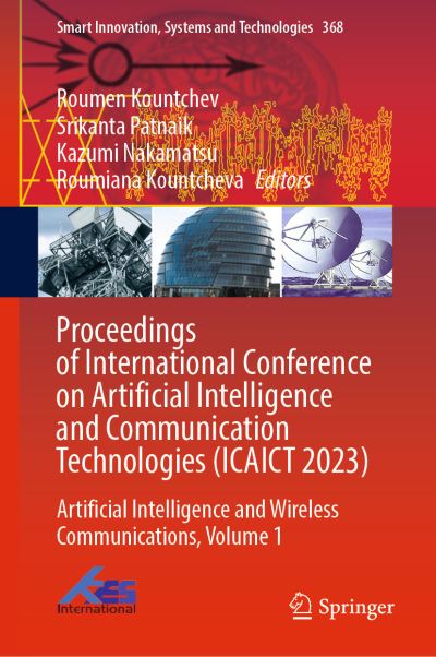 Proceedings of International Conference on Artificial Intelligence and Communication Technologies (ICAICT 2023). Volume 1 Artificial Intelligence and Wireless Communications
