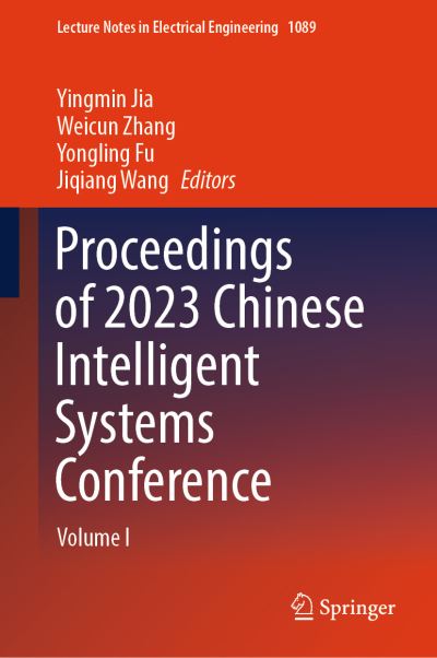 Proceedings of 2023 Chinese Intelligent Systems Conference. Volume I